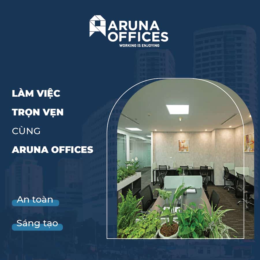 ARUNA OFFICES ĐIỂM ĐẾN AN TOÀN